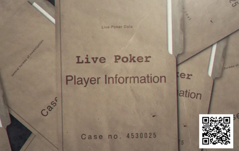 【EV扑克】扑克信息战：如何在现场扑克中获取对手的相关信息