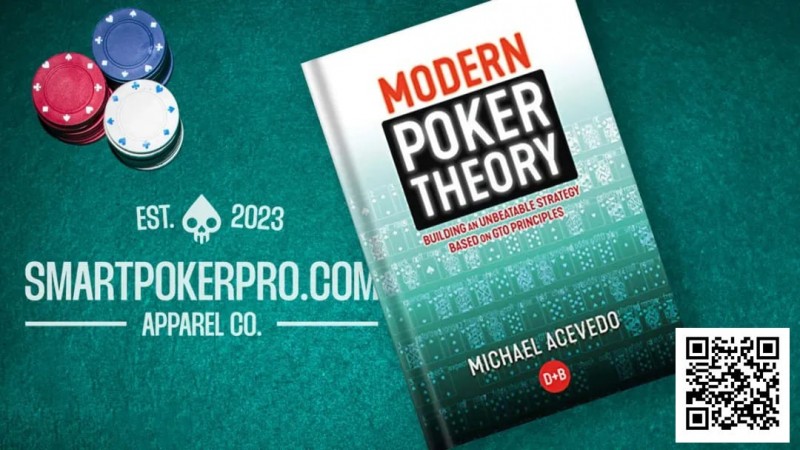 【EV扑克】《现代扑克理论》浓缩版：一分钟读懂全书精髓！