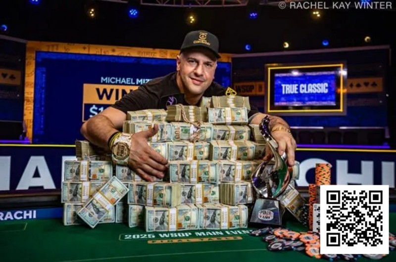 【EV扑克】1小时神速夺冠！Michael Mizrachi史诗般赢得2025WSOP主赛冠军，奖金1千万美金